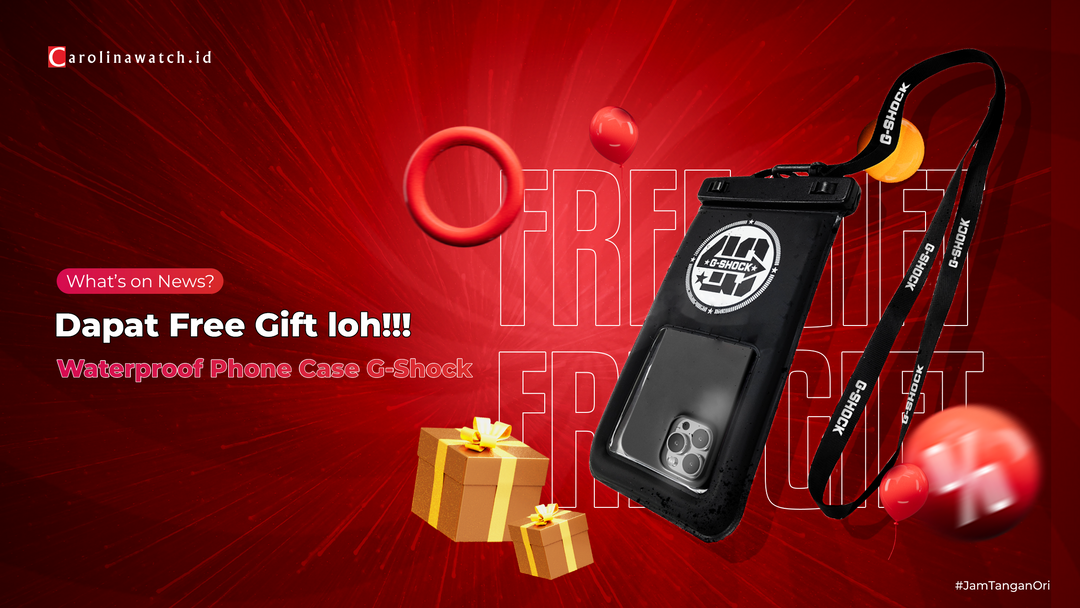 Dapatkan Merchandisenya! Waterproof Phone Case Special G-Shock Gratis!!!