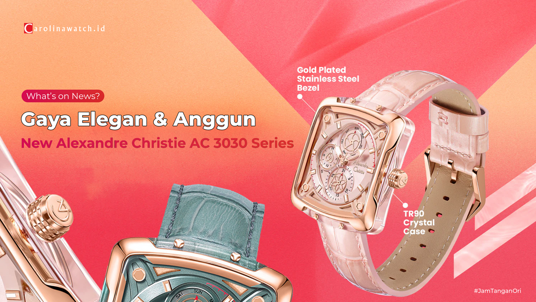 Gaya Elegan & Anggun: Alexandre Christie AC 3030 Series