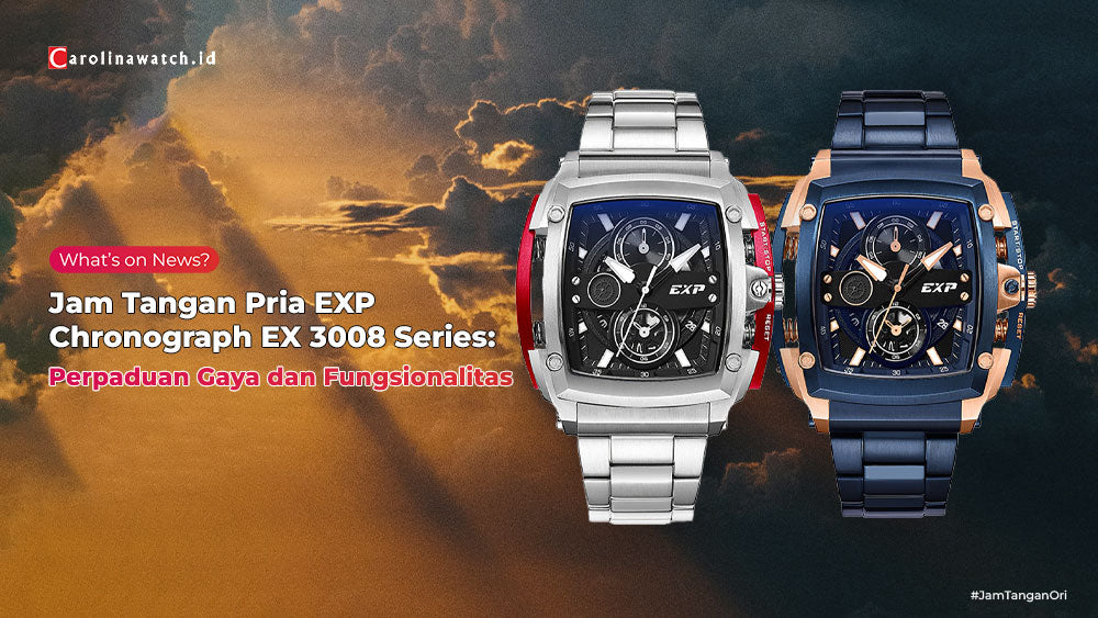 Jam Tangan Pria EXP Chronograph EX 3008 Series: Perpaduan Gaya dan Fungsionalitas