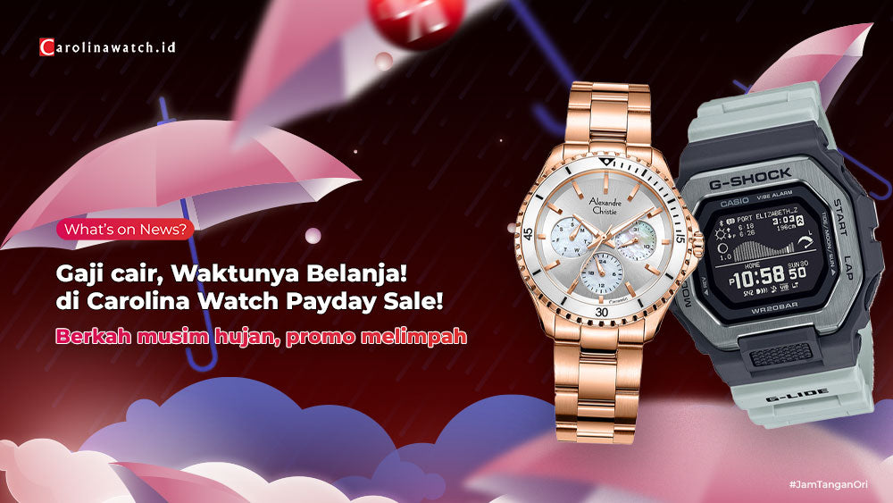 Gaji Cair, Waktunya Belanja Jam Tangan Impian di Carolina Watch Payday Sale!