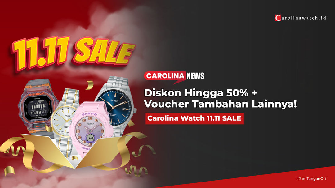 Carolina Watch 11.11 SALE: Diskon Hingga 50% + Voucher Tambahan!