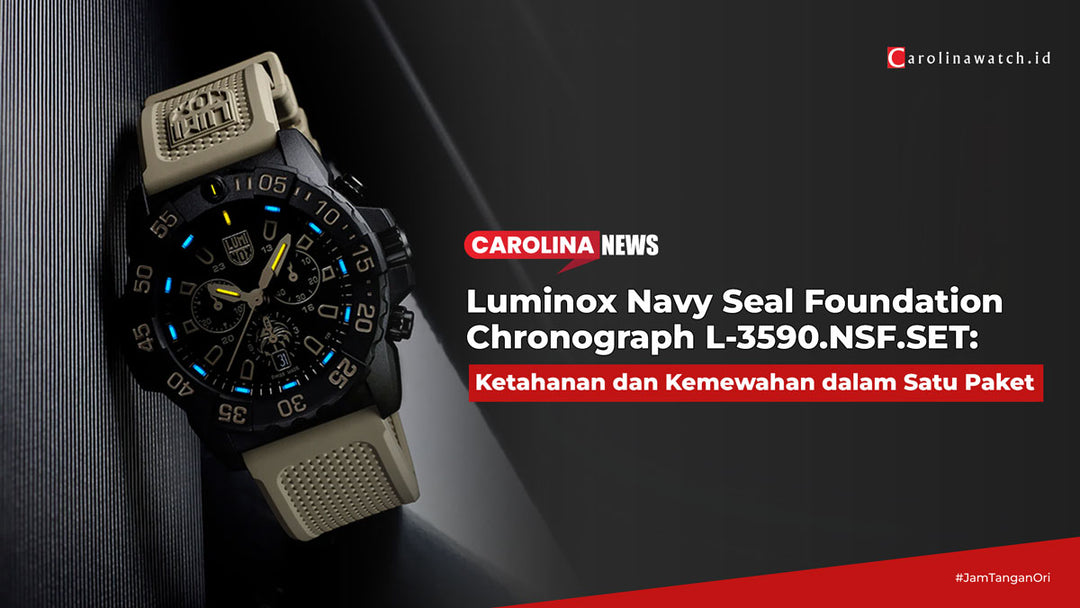 Luminox Navy Seal Foundation Chronograph L-3590.NSF.SET: Ketahanan dan Kemewahan dalam Satu Paket