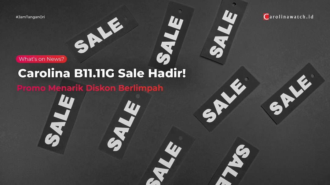 Promo Berlimpah Datang! Segera di Carolina B11.11G Sale