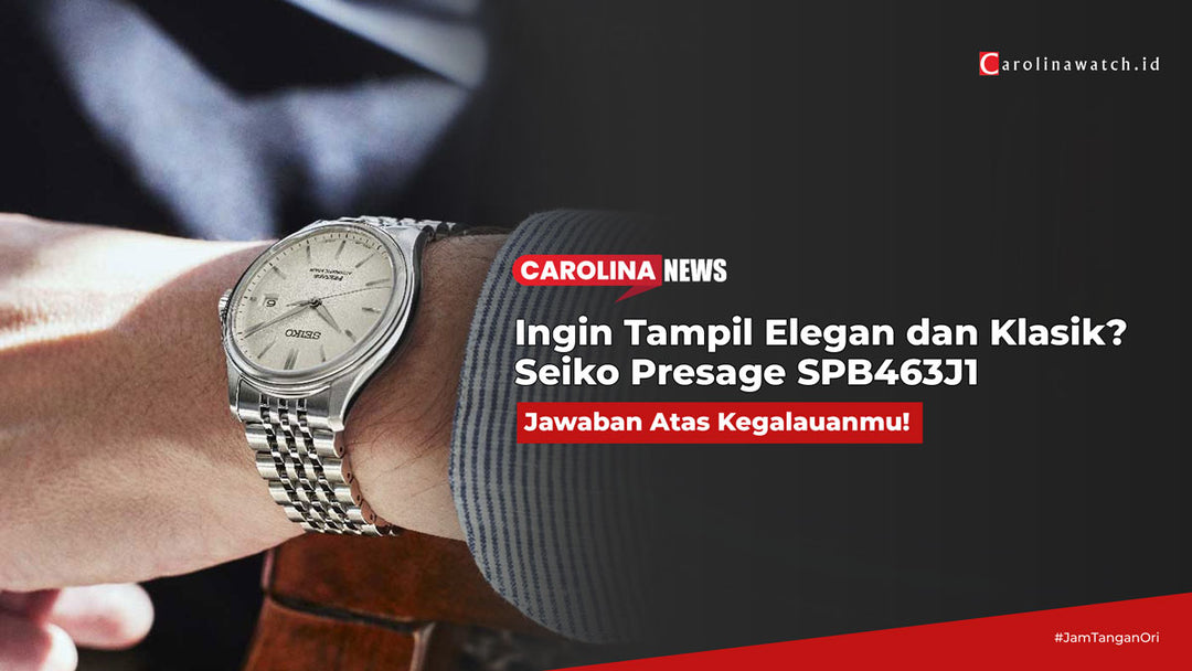 Ingin Tampil Elegan dan Klasik? Seiko Presage SPB463J1 adalah Jawabannya