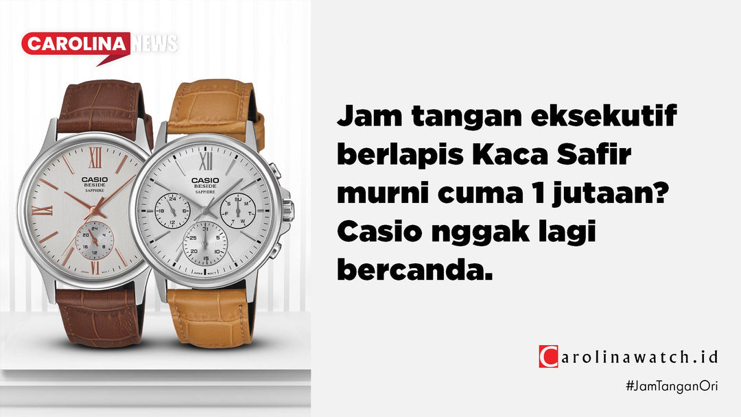 CASIO DRESSY TIMEPIECES: MENILIK KEANGGUNAN FUNGSIONAL SERI BMS-300, BMS-100 DAN BLS-100 SAPPHIRE