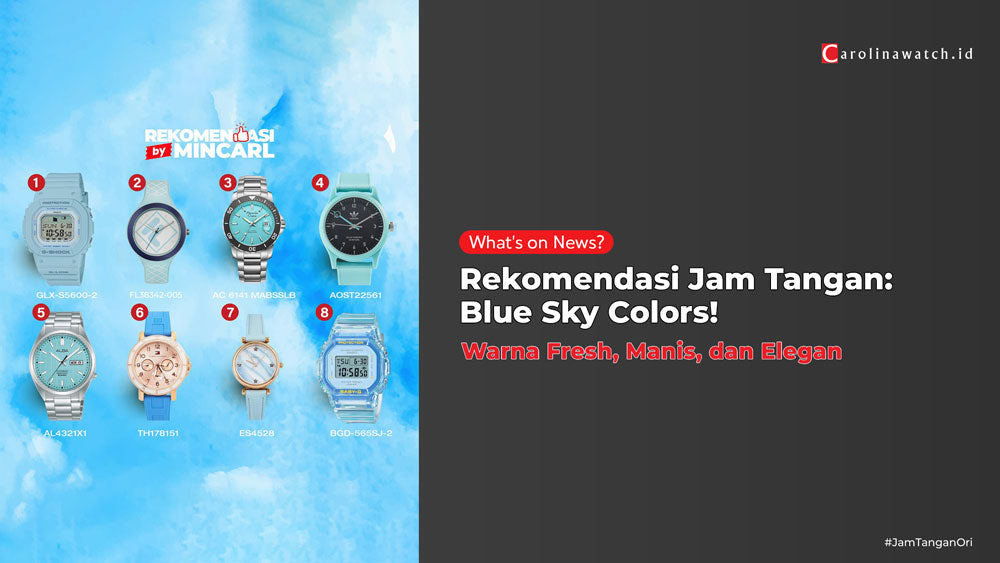 Rekomendasi By MinCarl: JAM TANGAN BLUE SKY COLORS