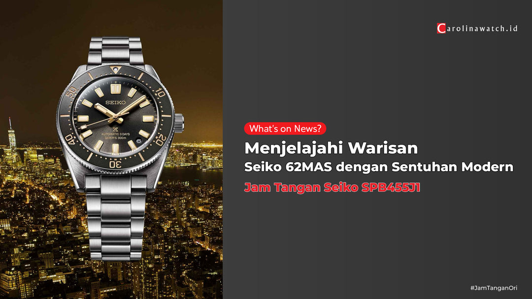 Seiko SPB455J1: Menjelajahi Warisan Seiko 62MAS dengan Sentuhan Modern