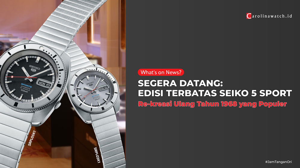 COMING SOON: Limited Edition SEIKO Sport 5 - kreasi ulang dari tahun 1968