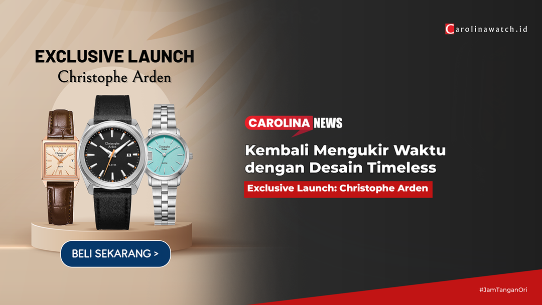 Exclusive Launch: Christophe Arden! Hadir di Carolina Watch