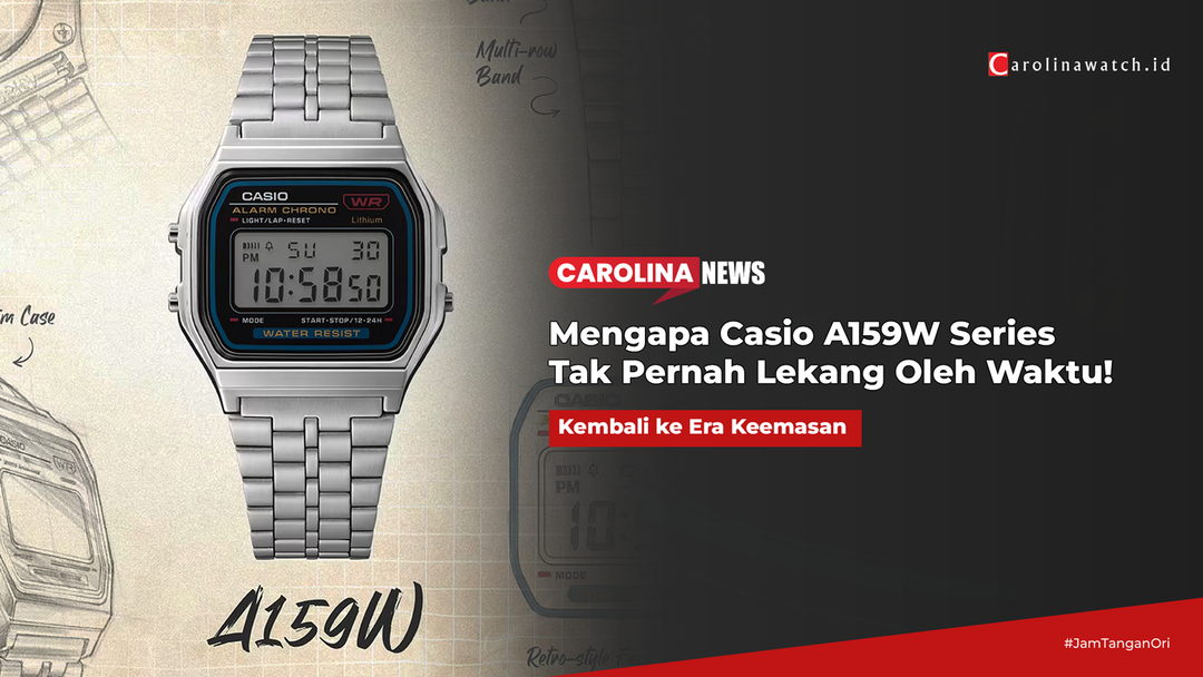 Kembali ke Era Keemasan: Mengapa Casio A159W Series Tak Pernah Lekang Oleh Waktu!