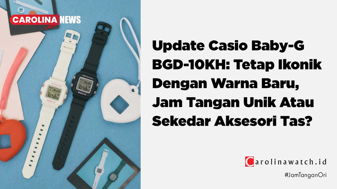 Casio Baby-G BGD-10KH Tambah Amunisi Warna: Hitam & Putih yang "Timeless" Kini Telah Hadir!
