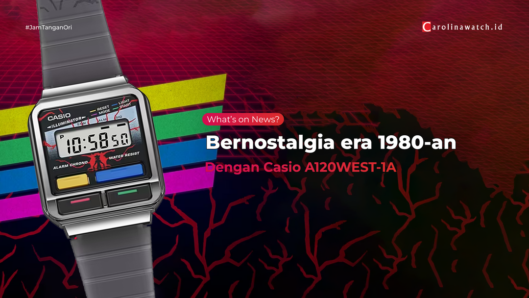 Jam Tangan Casio A120WEST-1A x Stranger Things: Ketika Nostalgia Bertemu Teknologi