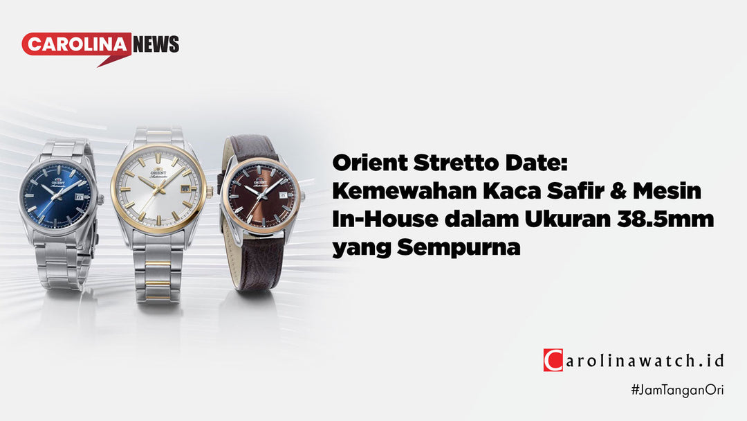Review Orient Stretto Date: Kemewahan Kaca Safir & Mesin In-House dalam Ukuran 38.5mm yang Sempurna