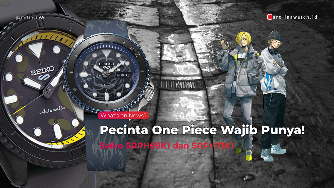 Jam Tangan Seiko SRPH69K1 dan SRPH71K1: Pecinta One Piece Merapat!!