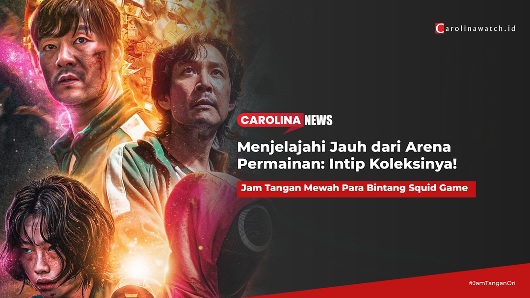 Jauh dari Arena Permainan: Intip Jam Tangan Mewah Para Bintang Squid Game