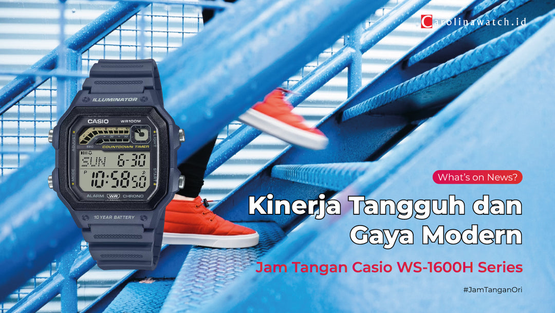 Casio WS-1600H Series: Menghadirkan Kinerja Tangguh dan Gaya Modern dalam Jam Tangan Multifungsi